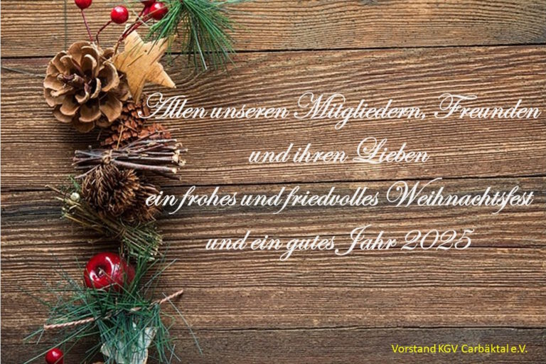 Allen Mitgliedern, Freunden und deren Familien ein frohes und gesundes Weihnachtsfest und ein erfolgreiches Jahr 2025